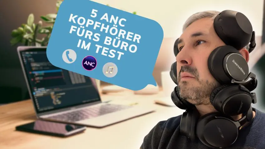 5 ANC Over Eear Bluetooth Kopfhörer fürs Büro im Test-Vergleich