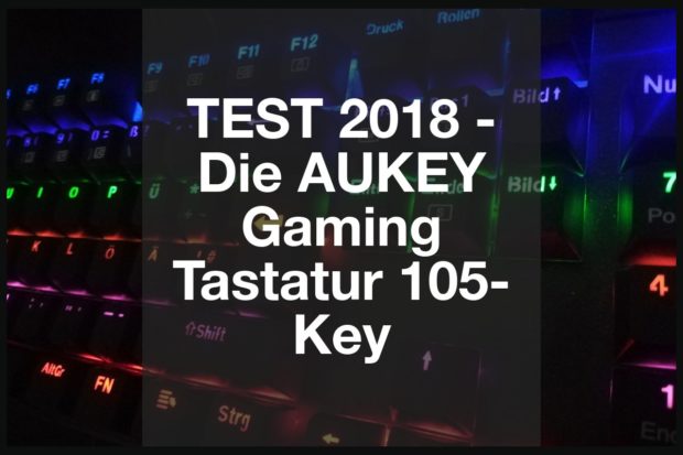 Aukey Gaming Tastatur Test