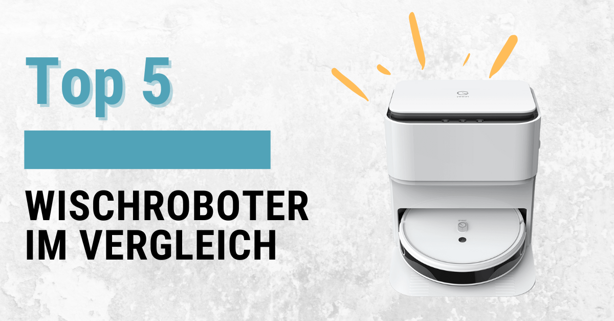 Top 5 Wischroboter