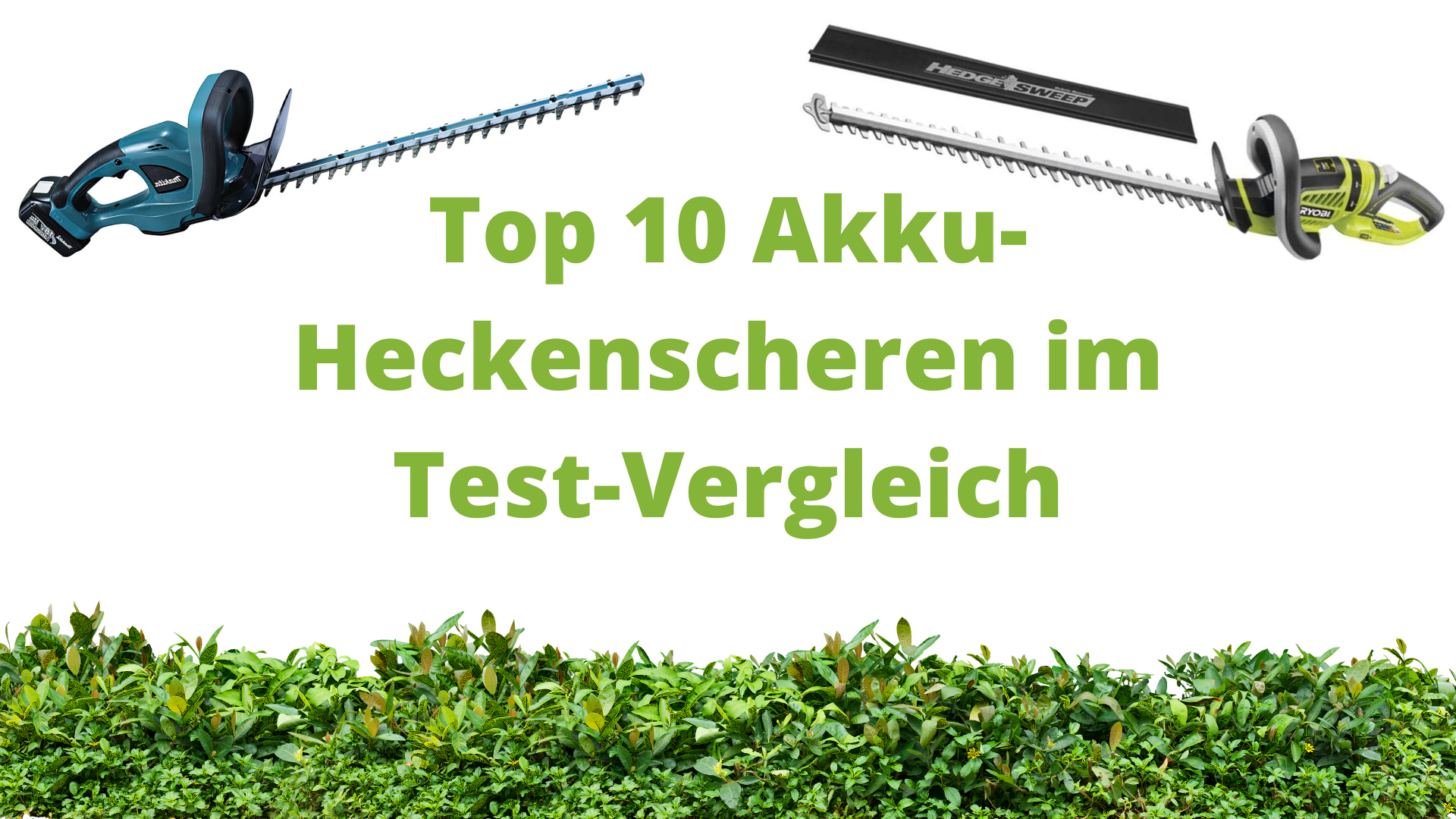 Top 10 Akku Heckenscheren 2023 im TestVergleich